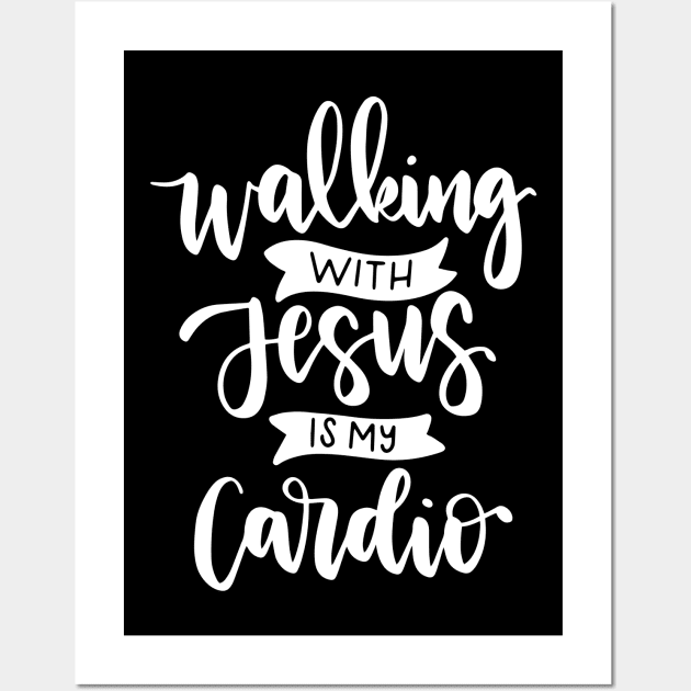 Walking With Jesus is My Cardio Wall Art by theprettyletters